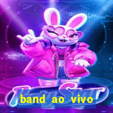 band ao vivo gratis multicanais